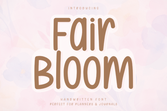 Discover Fair Bloom: A Font That Brings Calm and Creativity