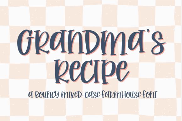Grandma’s Recipe: A Handwritten Font for Farmhouse Charm