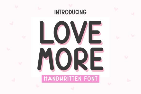 Love More: A Handwritten Font That Captures Emotion and Creativity