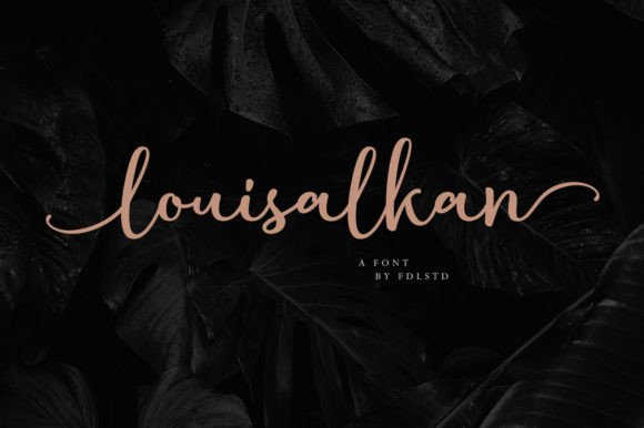The Rise of Louisalkan: A Handwritten Script Font That’s Redefining Design